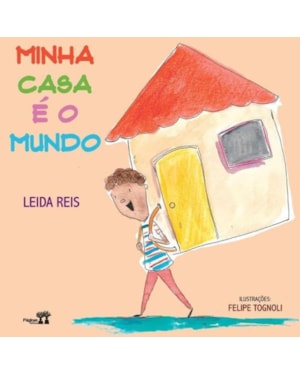 MINHA CASA É O MUNDO