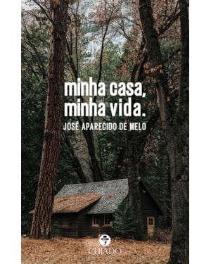 MINHA CASA, MINHA VIDA