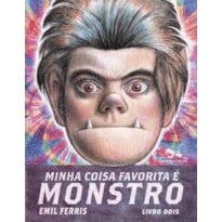 MINHA COISA FAVORITA É MONSTRO - LIVRO 2