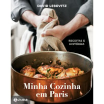 MINHA COZINHA EM PARIS: RECEITAS E HISTÓRIAS