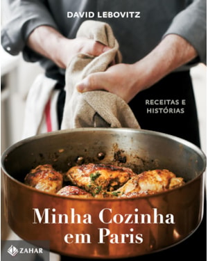 MINHA COZINHA EM PARIS: RECEITAS E HISTÓRIAS