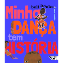 Minha dança tem história
