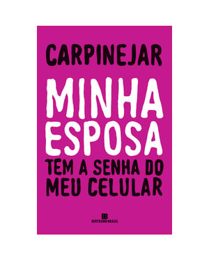 MINHA ESPOSA TEM A SENHA DO MEU CELULAR