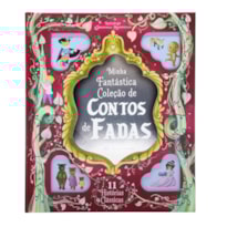 MINHA FANTÁSTICA COLEÇÃO DE CONTOS DE FADAS