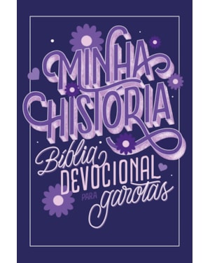 MINHA HISTÓRIA: BÍBLIA DEVOCIONAL PARA GAROTAS (CAPA LETTERING)