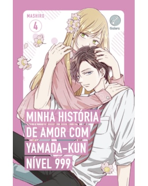 MINHA HISTÓRIA DE AMOR COM YAMADA-KUN NÍVEL 999 (VOL. 4)