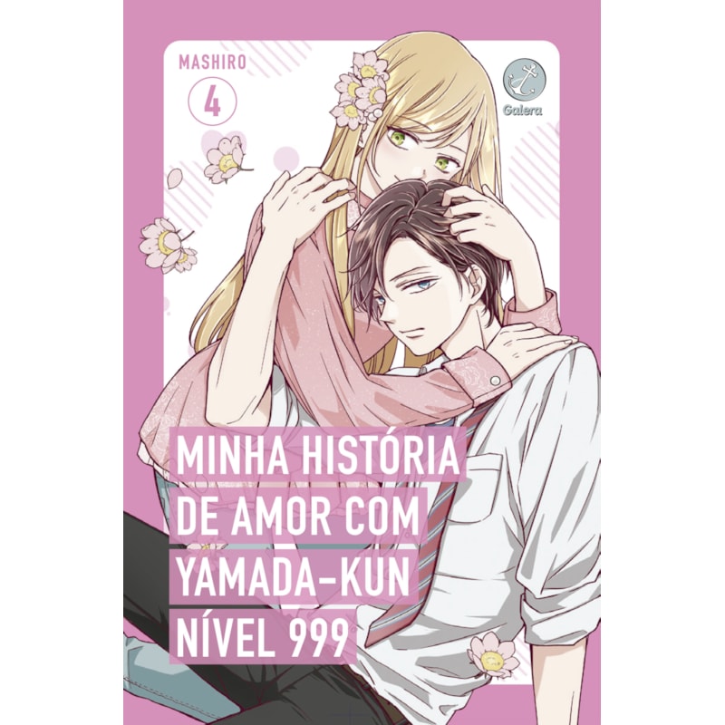 MINHA HISTÓRIA DE AMOR COM YAMADA-KUN NÍVEL 999 (VOL. 4)