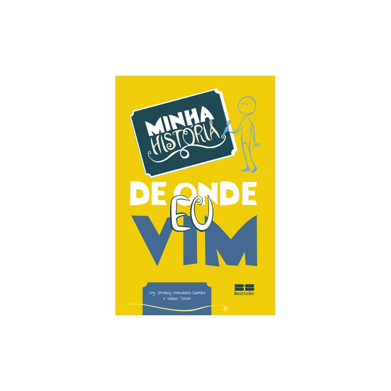 MINHA HISTÓRIA: DE ONDE EU VIM: DE ONDE EU VIM