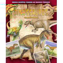 MINHA INCRÍVEL VIAGEM AO MUNDO PERDIDO - DINOSSAUROS CARNIVOROS