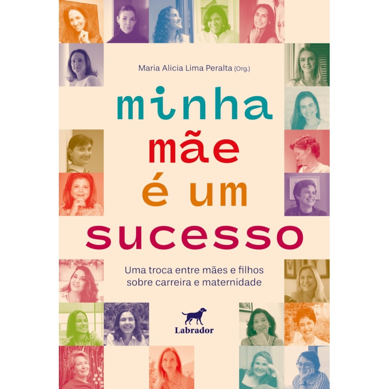 MINHA MÃE É UM SUCESSO: UMA TROCA ENTRE MÃES E FILHOS SOBRE CARREIRA E MATERNIDADE
