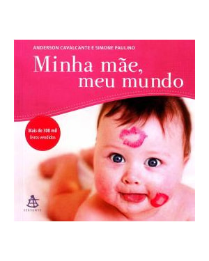MINHA MAE MEU MUNDO - 1ª