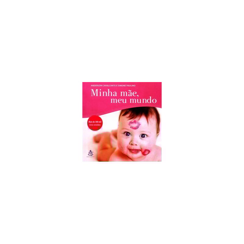 MINHA MAE MEU MUNDO - 1ª
