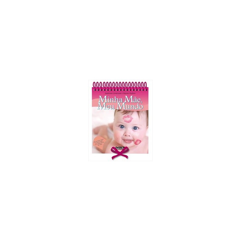 MINHA MAE MEU MUNDO - VERSAO ESPIRAL. - 1ª