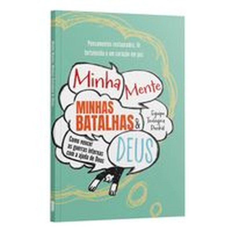 MINHA MENTE, MINHAS BATALHAS E DEUS