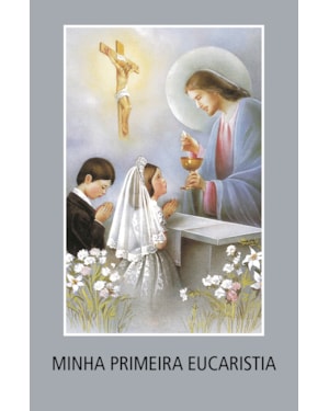 MINHA PRIMEIRA EUCARISTIA