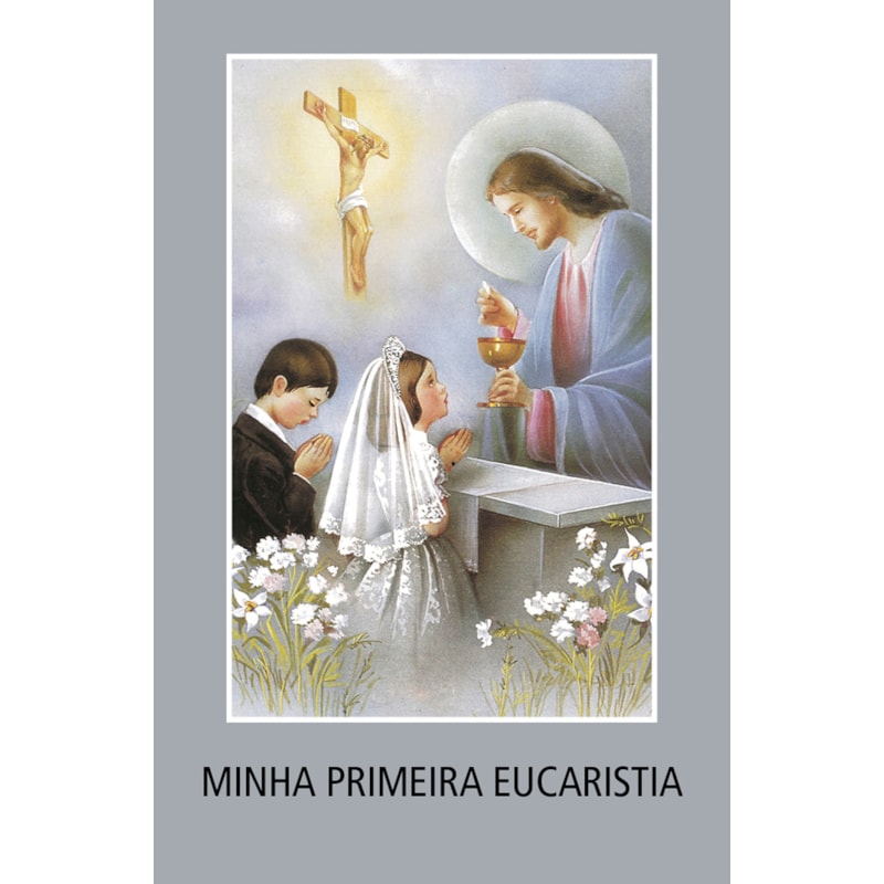 MINHA PRIMEIRA EUCARISTIA