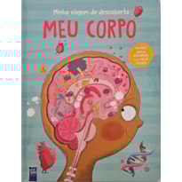 Minha viagem de descoberta: Meu corpo