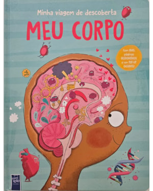 Minha viagem de descoberta: Meu corpo