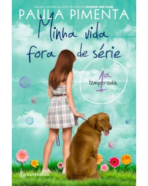 MINHA VIDA FORA DE SÉRIE - 1ª TEMPORADA
