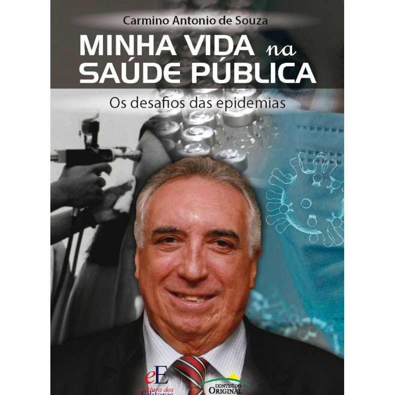 MINHA VIDA NA SAÚDE PÚBLICA: OS DESAFIOS DAS EPIDEMIAS
