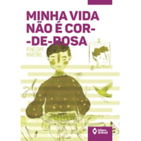 MINHA VIDA NÃO É COR-DE-ROSA