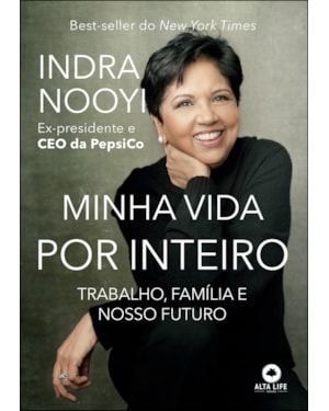 Minha vida por inteiro: trabalho, família e nosso futuro