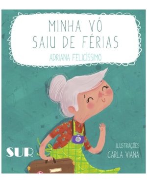 MINHA VÓ SAIU DE FÉRIAS