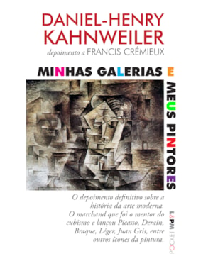 Minhas galerias e meus pintores: depoimento a francis crémieux