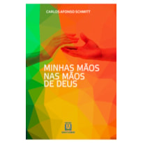 MINHAS MAOS NAS MAOS DE DEUS