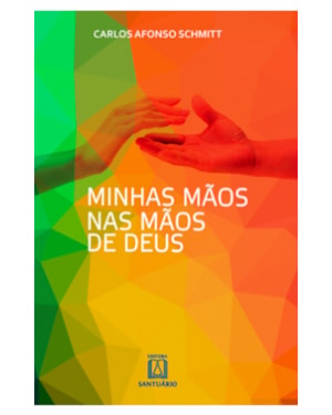 MINHAS MAOS NAS MAOS DE DEUS