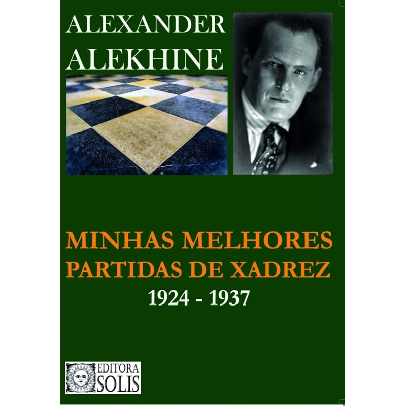 MINHAS MELHORES PARTIDAS DE XADREZ