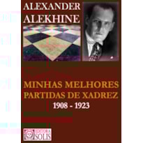 MINHAS MELHORES PARTIDAS DE XADREZ
