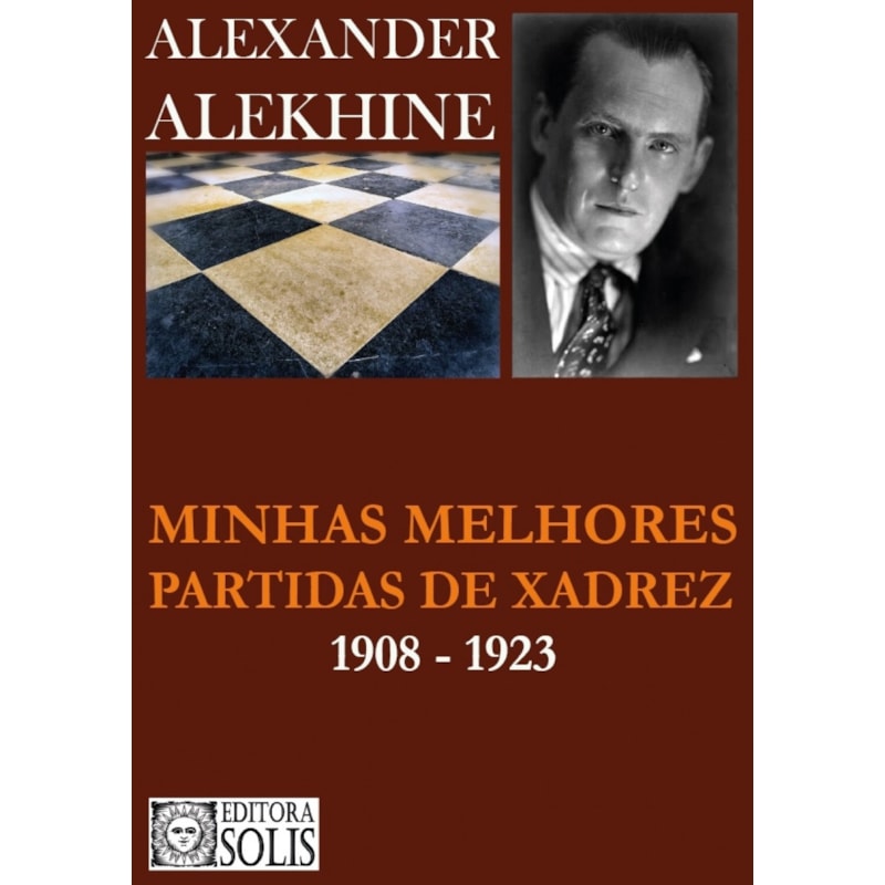 MINHAS MELHORES PARTIDAS DE XADREZ