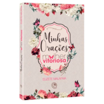 MINHAS ORAÇÕES - MULHER VITORIOSA BEGE