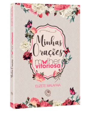 MINHAS ORAÇÕES - MULHER VITORIOSA BEGE