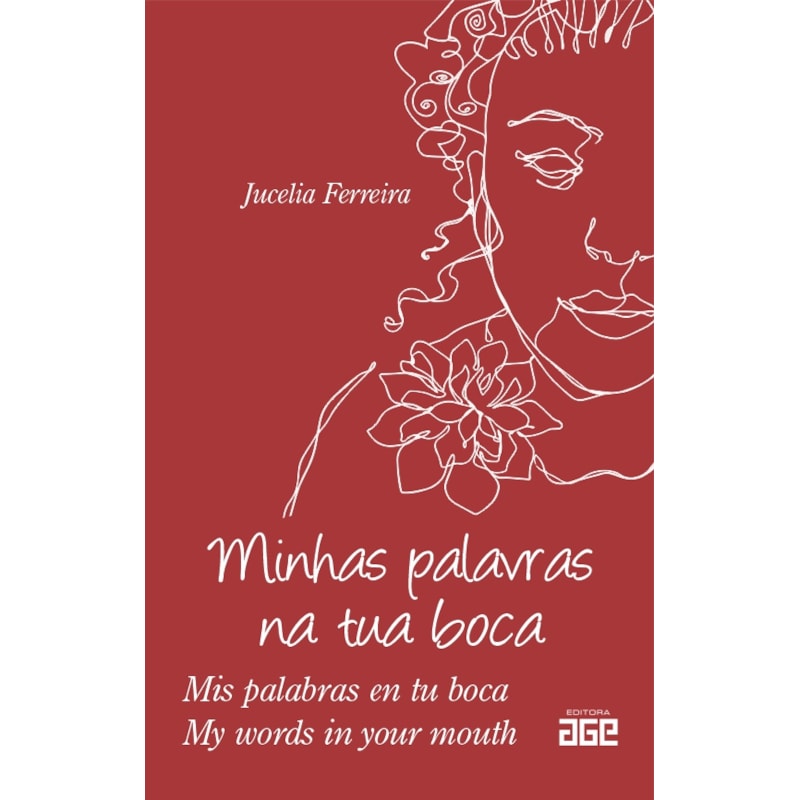 MINHAS PALAVRAS NA TUA BOCA - MIS PALABRAS EN TU BOCA - MY WORDS IN YOUR MOUTH