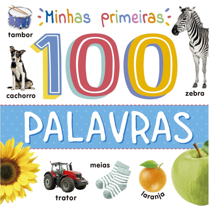 MINHAS PRIMEIRAS 100 PALAVRAS