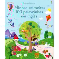 MINHAS PRIMEIRAS 100 PALAVRINHAS EM INGLÊS