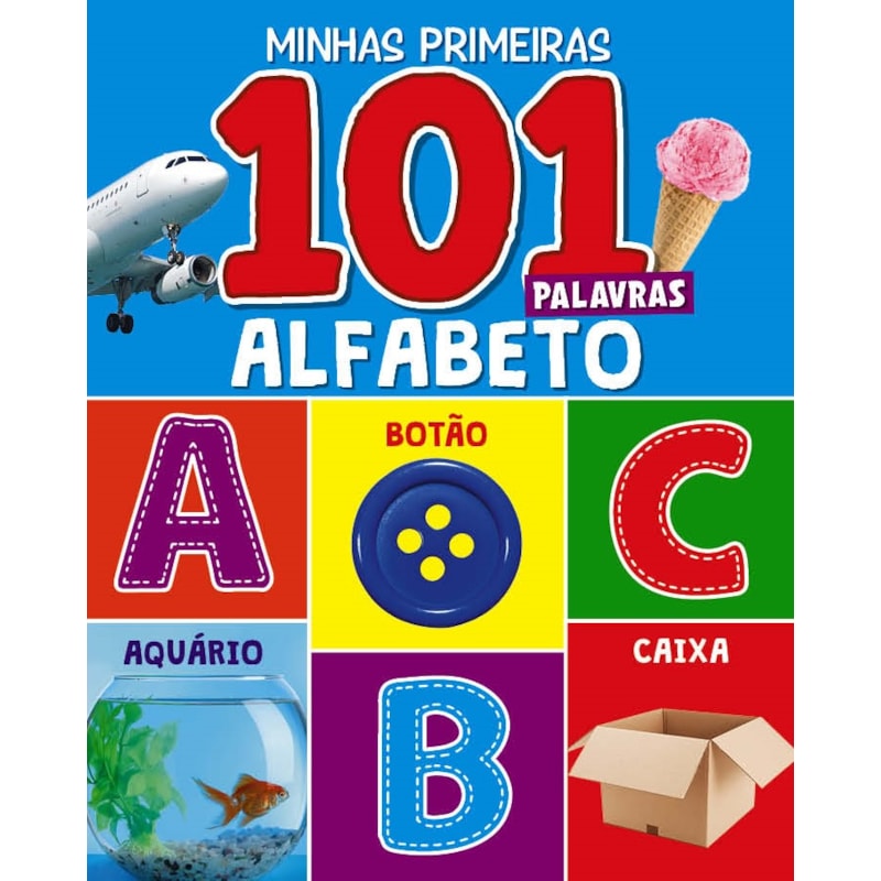 MINHAS PRIMEIRAS 101 PALAVRAS - ALFABETO