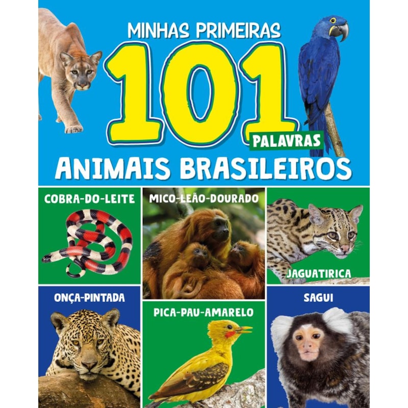 MINHAS PRIMEIRAS 101 PALAVRAS - ANIMAIS BRASILEIROS