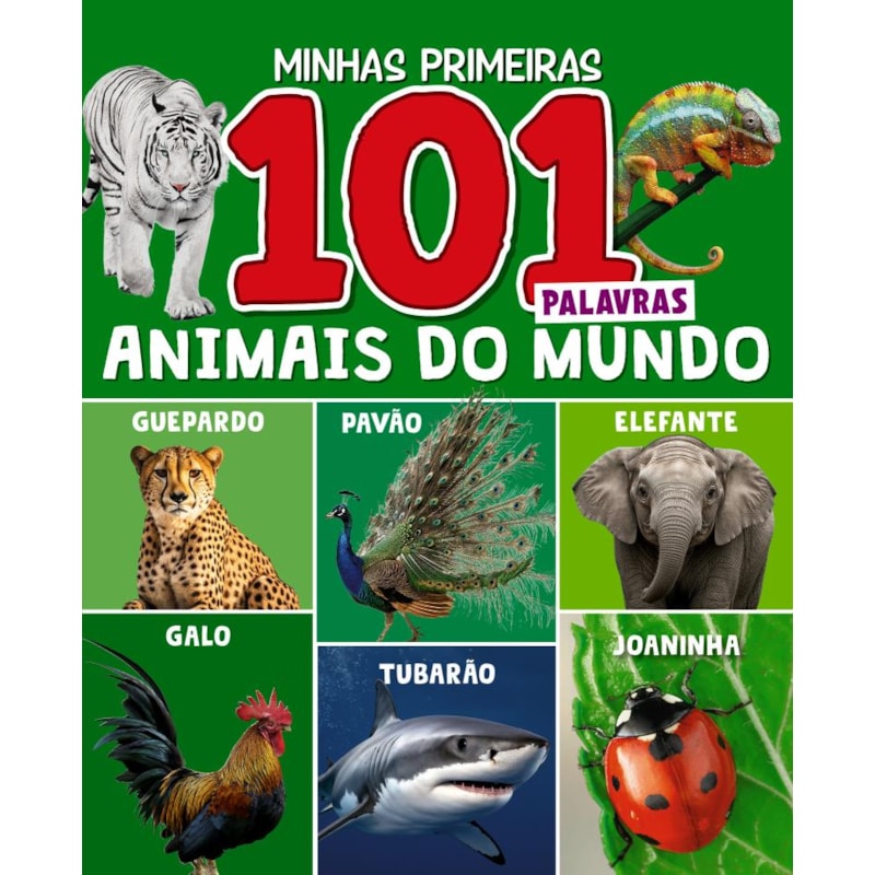 MINHAS PRIMEIRAS 101 PALAVRAS - ANIMAIS DO MUNDO