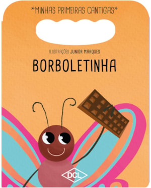 MINHAS PRIMEIRAS CANTIGAS NV - BORBOLETINHA