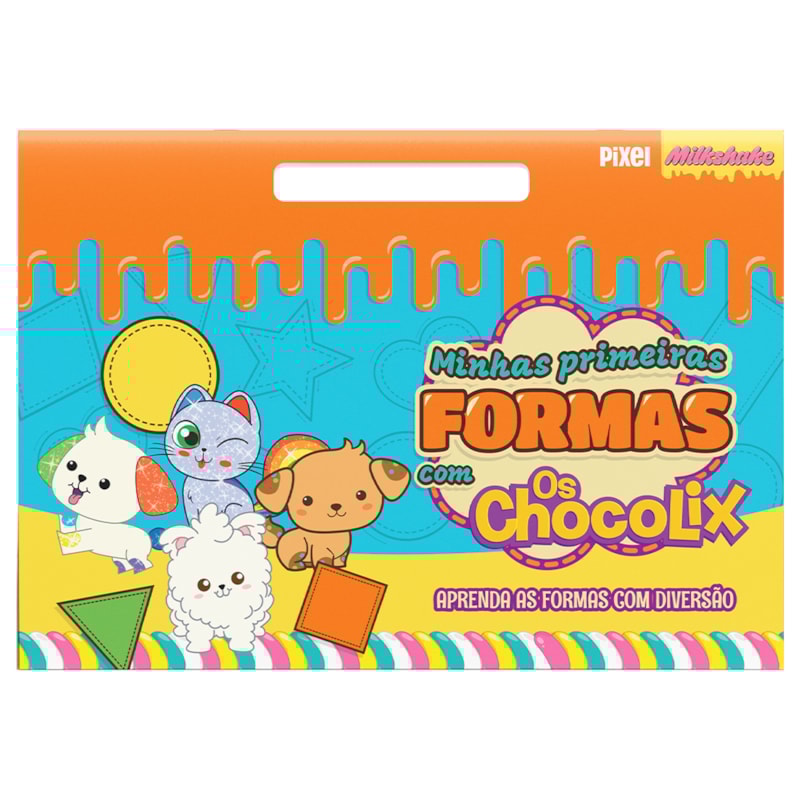 MINHAS PRIMEIRAS FORMAS COM CHOCOLIX: APRENDA AS FORMAS COM DIVERSÃO!