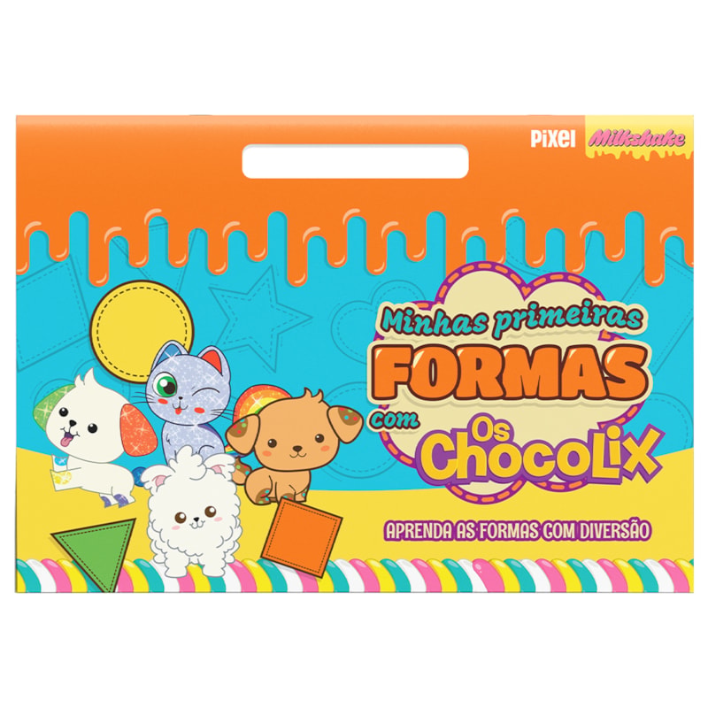 MINHAS PRIMEIRAS FORMAS COM CHOCOLIX: APRENDA AS FORMAS COM DIVERSÃO!