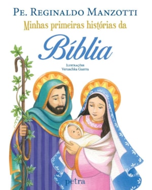 MINHAS PRIMEIRAS HISTÓRIAS DA BÍBLIA