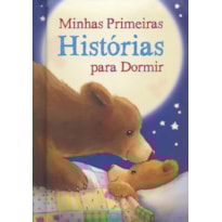 MINHAS PRIMEIRAS HISTÓRIAS PARA DORMIR