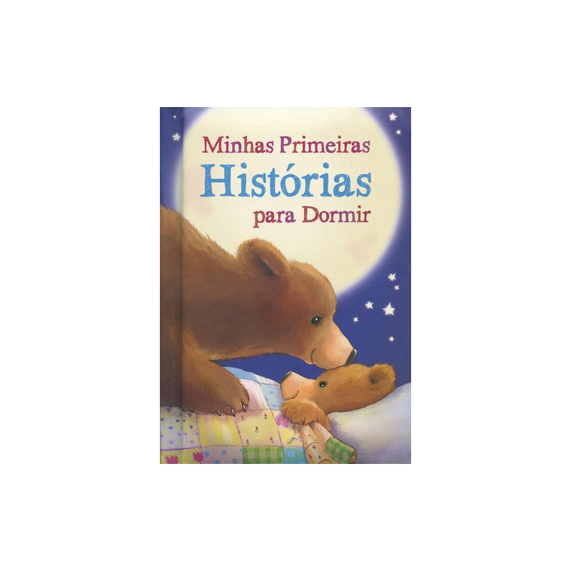 MINHAS PRIMEIRAS HISTÓRIAS PARA DORMIR