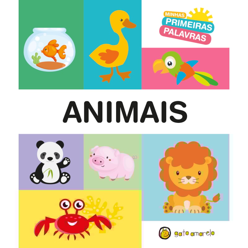 Minhas primeiras palavras - Animais: Animais