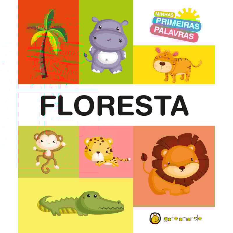 Minhas primeiras palavras - Floresta: Floresta