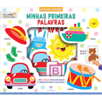 MINHAS PRIMEIRAS PALAVRAS - LIVRO COM PEÇAS PARA ENCAIXAR E APRENDER